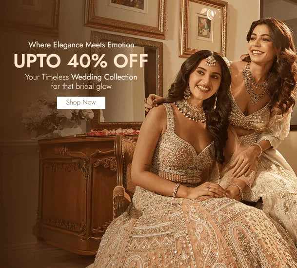 Wedding Collection - Upto 40% Off